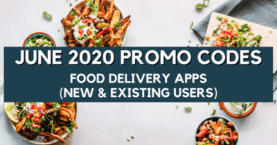Food Delivery Promo Codes for June 2020 | GrabFood, FoodPanda, Deliveroo and more!