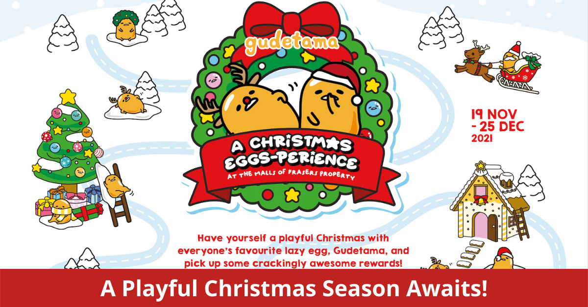 Have A Crackingly Awesome Christmas Eggs-Perience At The Malls Of Frasers Property | Exciting Line-Up Of Games, Giveaways And Deals!