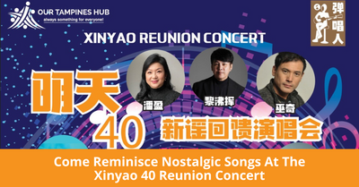 Our Tampines Hub To Host Xinyao 40 Reunion Concert In Celebration Of Grandparents’ Day