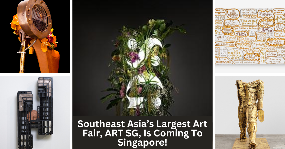 Southeast Asia’s Largest Art Fair, ART SG, Comes To Singapore This January 2023