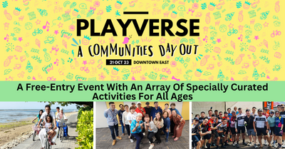 Playverse: A Communities Day Out @Downtown East | A Free-Entry Event With An Array Of Specially Curated Activities For All Ages