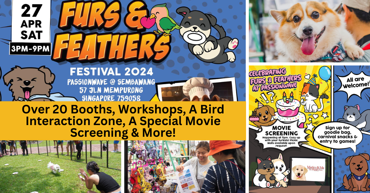 Furs & Feathers Festival Returns This April At PAssion Wave @ Sembawang