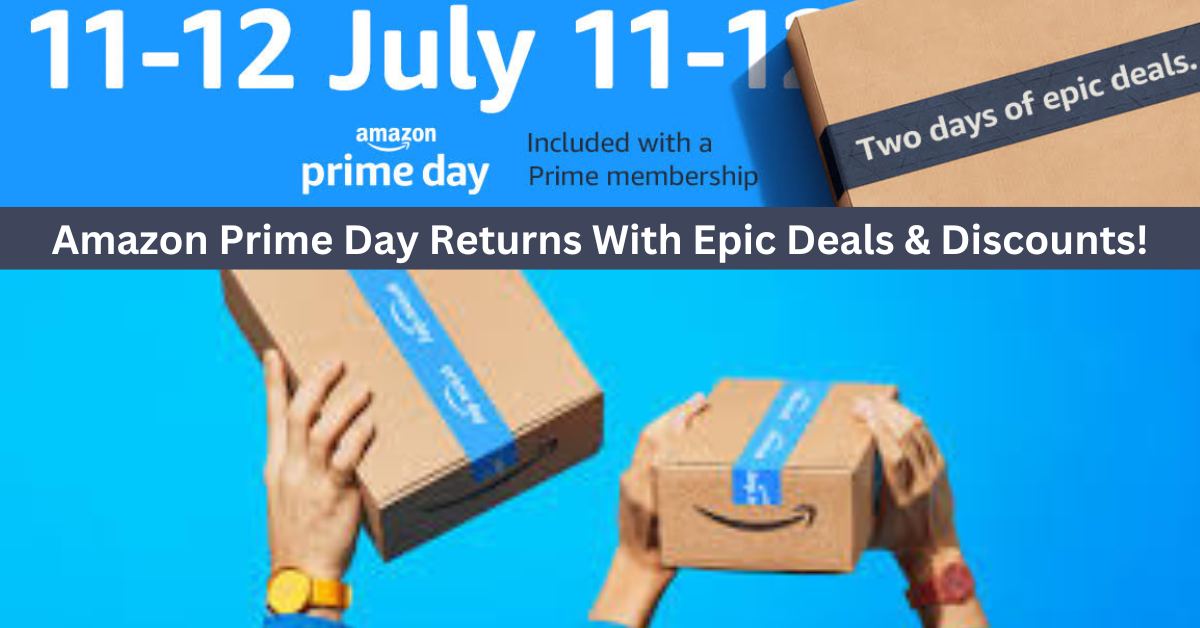 Amazon Prime Day is Back With Thousands Of Real Deals And Exclusive Launches In Singapore!