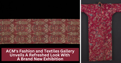 Asian Civilisations Museum Unveils Its Refreshed Fashion And Textiles Gallery With A Brand New Exhibition