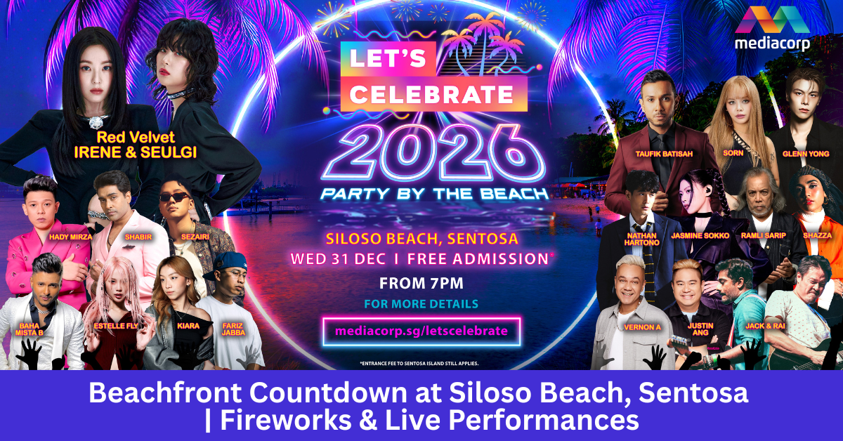 Mediacorp Let’s Celebrate 2026: Ring in the New Year with a Beachfront Countdown at Siloso Beach