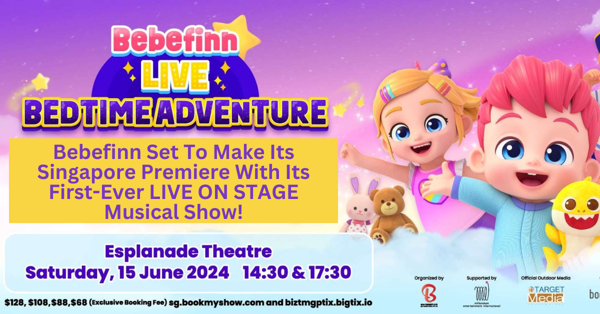 Bebefinn Set To Make Its Singapore Stage Debut With Its First-Ever Live Musical Show,  Bebefinn LIVE - Bedtime Adventure!