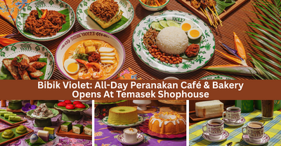 Bibik Violet: A New Vibrant All-Day Peranakan Café & Bakery Opens At Temasek Shophouse