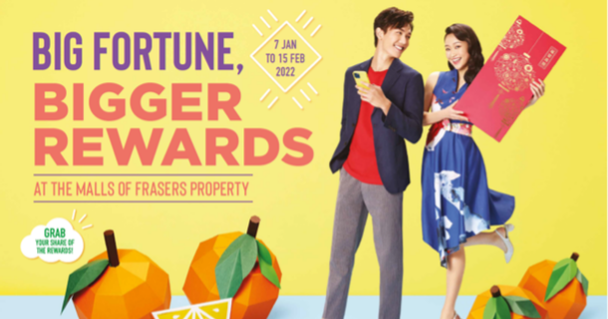 Big Fortune, Bigger Rewards at The Malls of Frasers Property!