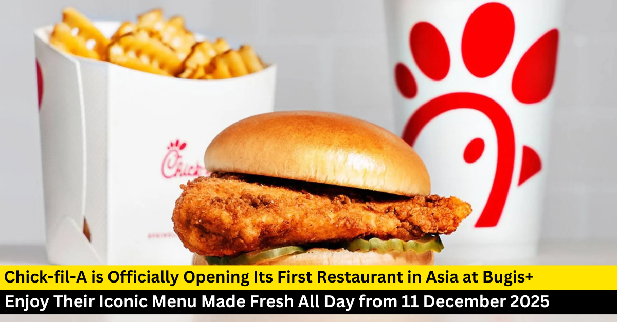 Be the First to Try Chick-fil-A in Singapore