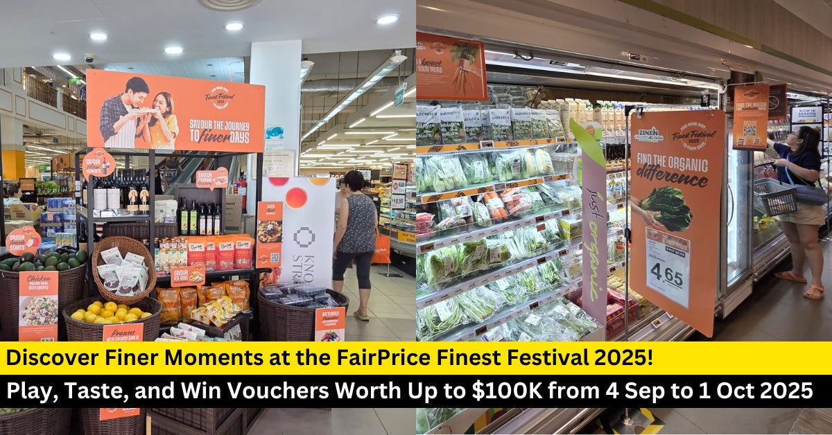 Discover Exclusive Promotions and Win Vouchers Worth $100,000 at FairPrice Finest Festival 2025