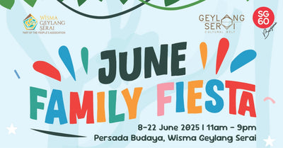 Celebrate Family, Fun and Togetherness at Wisma Geylang Serai This June