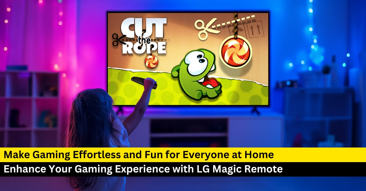 Enhance Your Gaming Experience with LG Magic Remote-Optimised Games