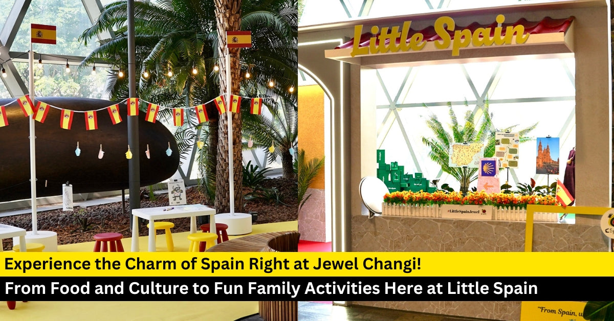 Discover Little Spain at Jewel: Your Mini Getaway to Spain!