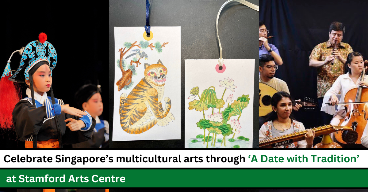Experience The Richness of Singapore’s Cultural Heritage Through A Date with Tradition