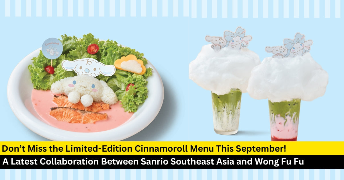 Limited Edition Cinnamoroll Café Menu in Singapore: Don't Miss Out!
