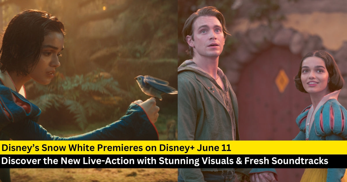 Disney’s Snow White Premieres on Disney+ June 11