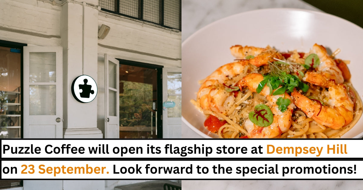 Puzzle Coffee to Open Its Flagship Store at Dempsey Hill: Enjoy Special Deals! - BYKidO