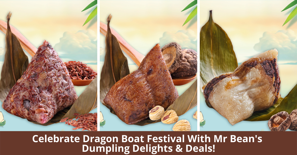 Dive Into Delicious Dumpling Delights And Deals With Mr Bean This Dragon Boat Festival!
