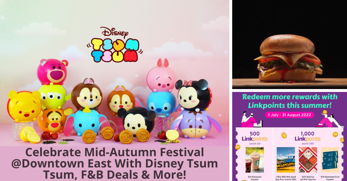 Mid-Autumn Celebration At Downtown East | Photo Ops With Disney Tsum Tsum, Amazing Food Deals And More!