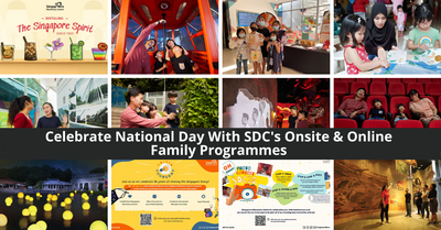 Rediscover The Singapore Spirit This National Day At The Singapore Discovery Centre!