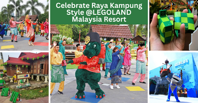 Balik Kampung to LEGOLAND Malaysia Resort This Hari Raya Aidilfitri!