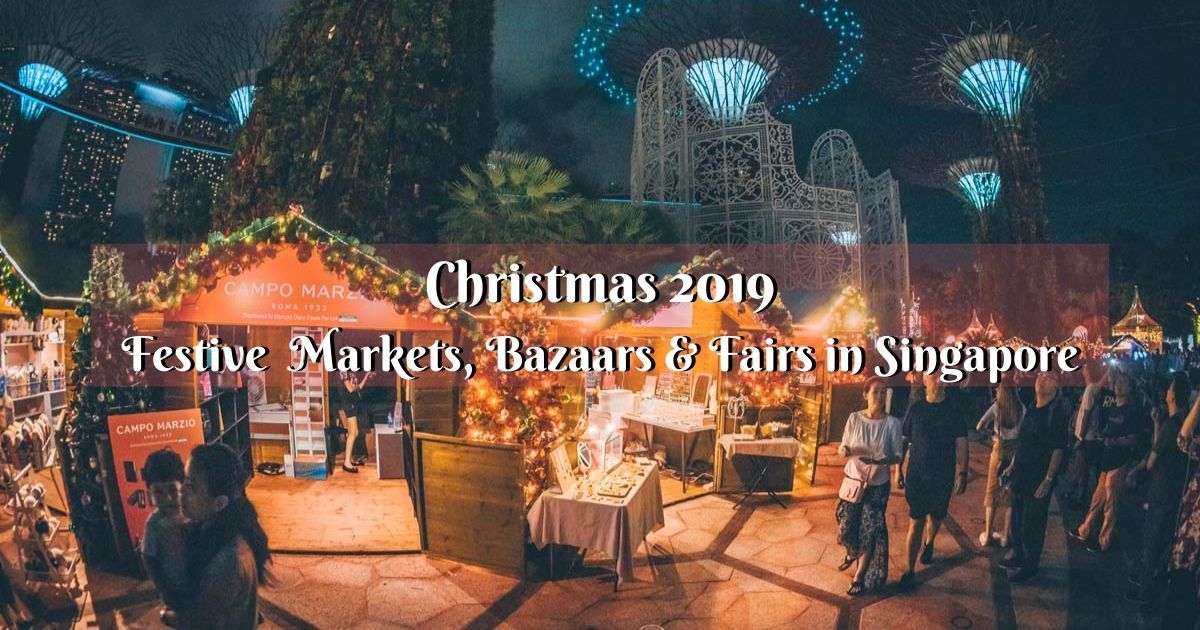 Christmas 2019: Markets, Bazaars and Fairs in Singapore for your Holiday Shopping - BYKidO