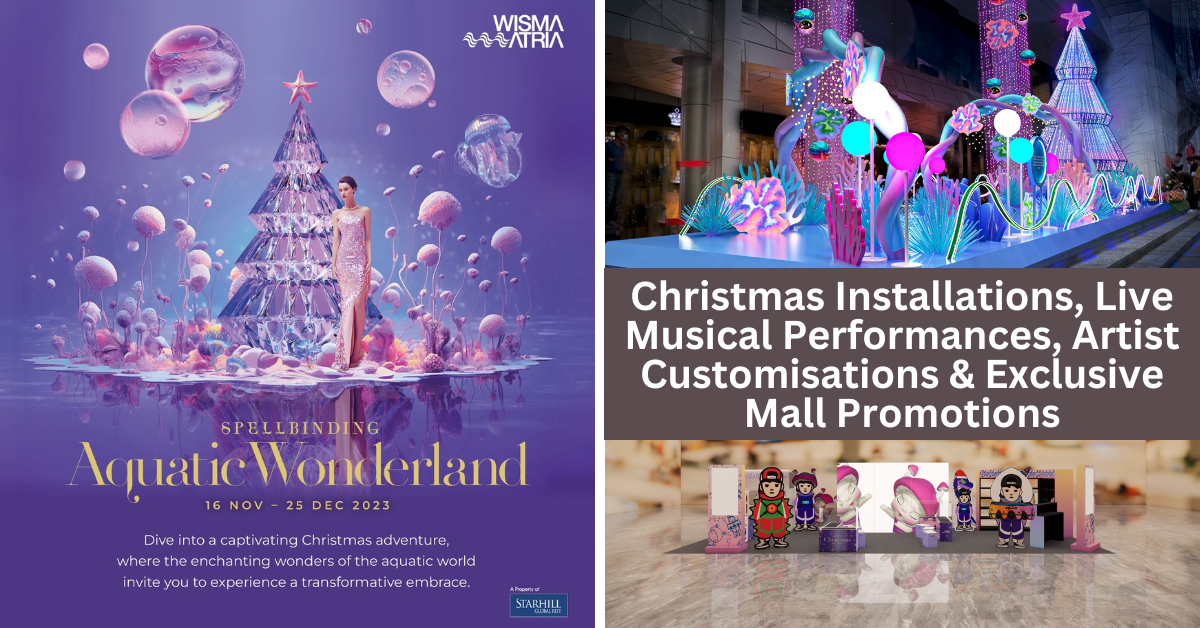 Celebrate The Most Magical Time Of The Year At Wisma Atria’s Spellbinding Aquatic Wonderland