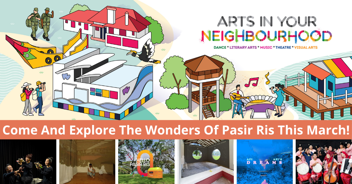 Arts In Your Neighbourhood Returns And Is Heading To Pasir Ris!