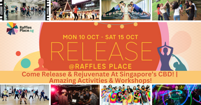 RELEASE @Raffles Place | Come Release And Rejuvenate At The Very Heart Of Singapore’s Central Business District!