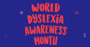 Support The World Dyslexia Awareness Month 2021!