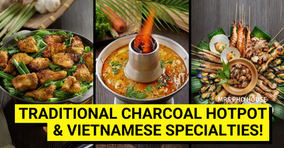 Mrs Pho House - Traditional Charcoal Hotpot and Vietnamese Festive Delicacies