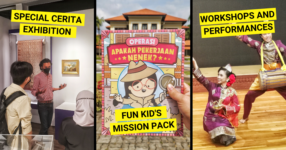 Special Exhibition, Cerita and the Malay CultureFest at the Malay Heritage Centre - BYKidO