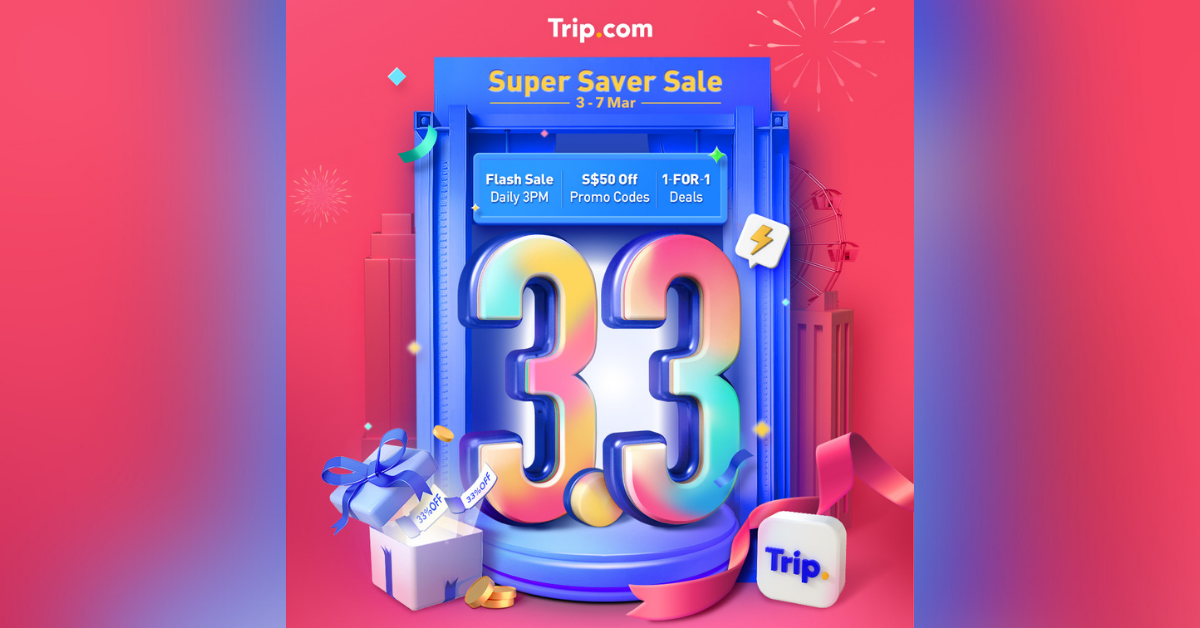 Trip.com 3.3 Sale With Discounts of More Than 60% Off - 1st to 7 Mar 2022 - BYKidO