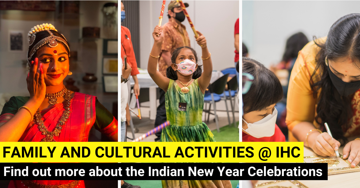 Indian New Year Open House 2022 at Indian Heritage Centre - BYKidO