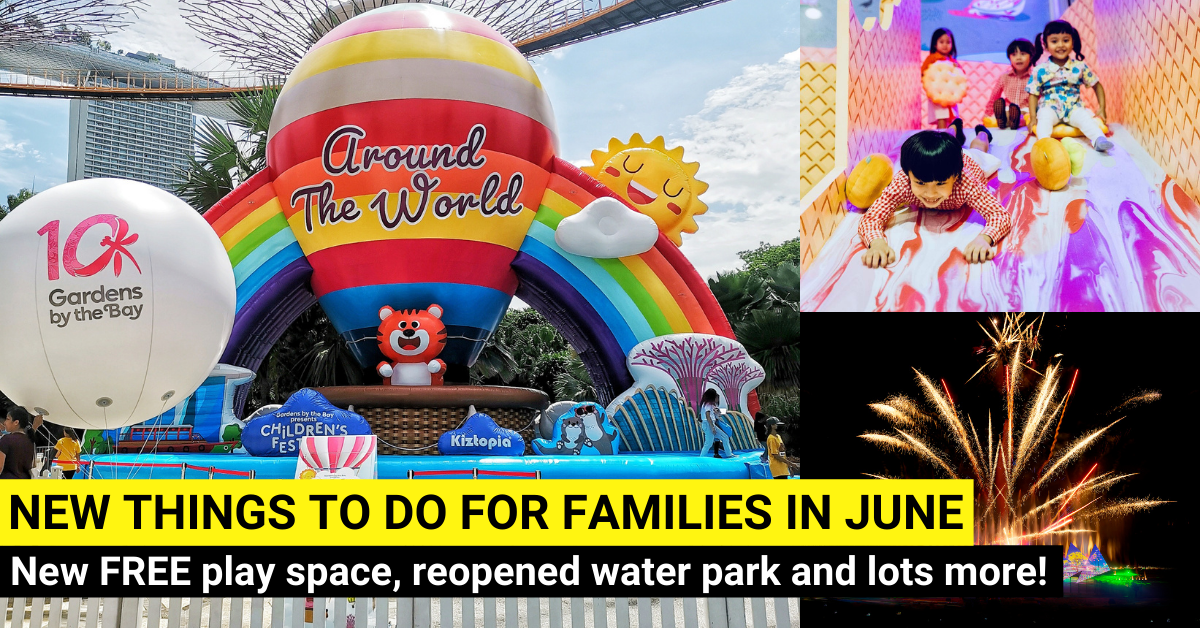 30 New Things To Do For Families In June 2022 In Singapore - BYKidO