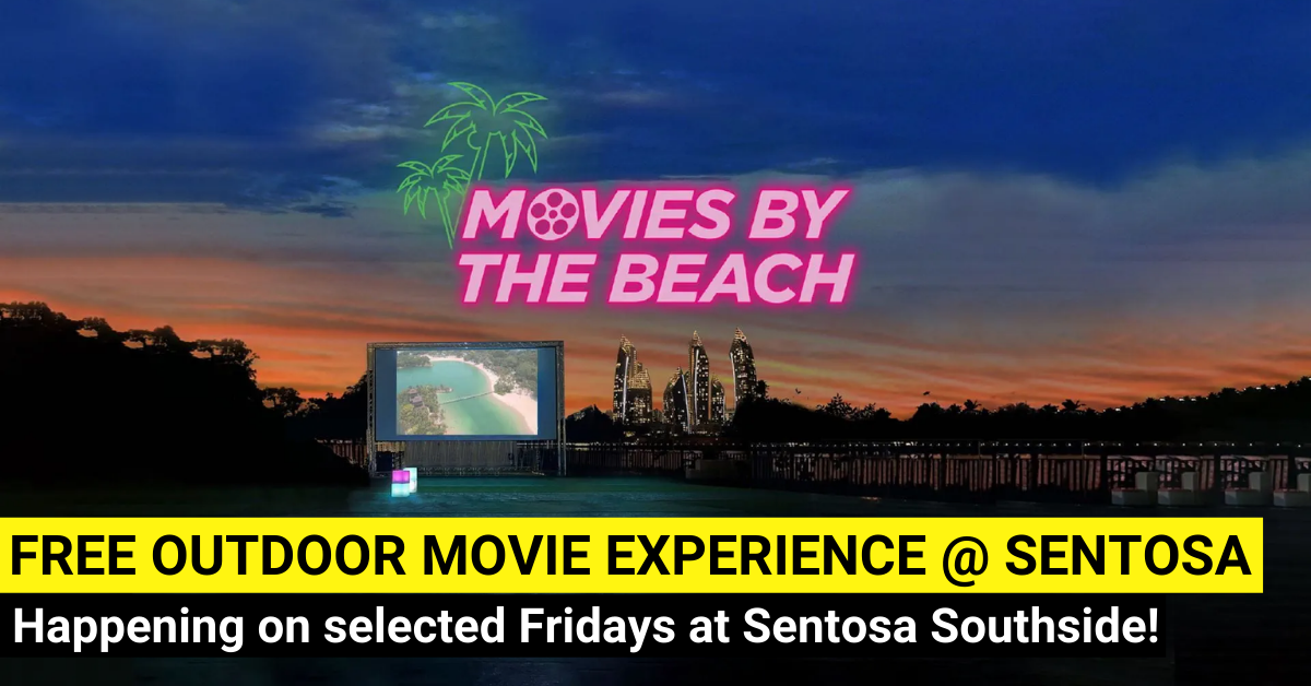 Enjoy Free Movies By The Beach At Sentosa Southside!