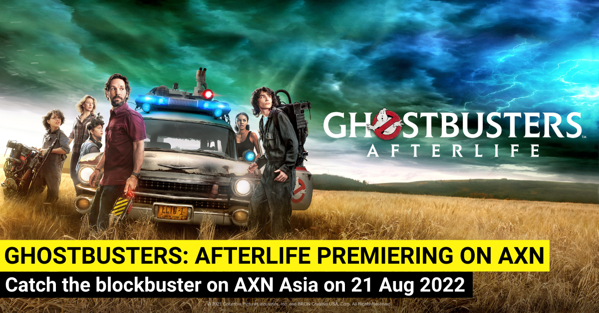 Ghostbusters: Afterlife Premieres On AXN Asia On 21 Aug 2022