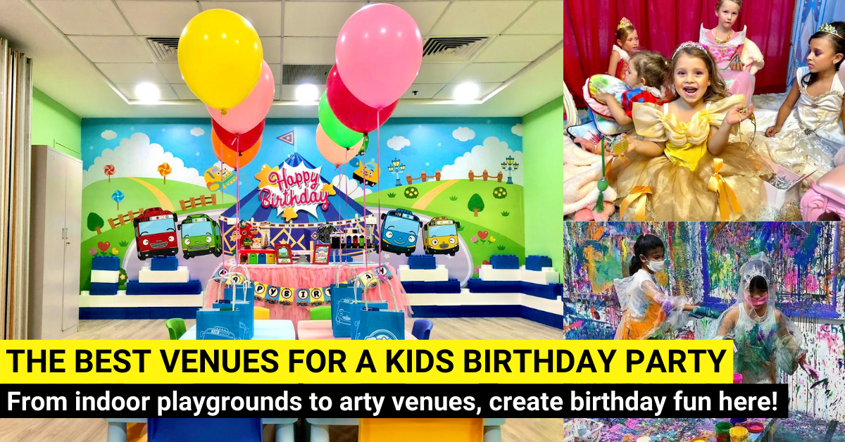 20+ of the Best Kids Party Venues in Singapore