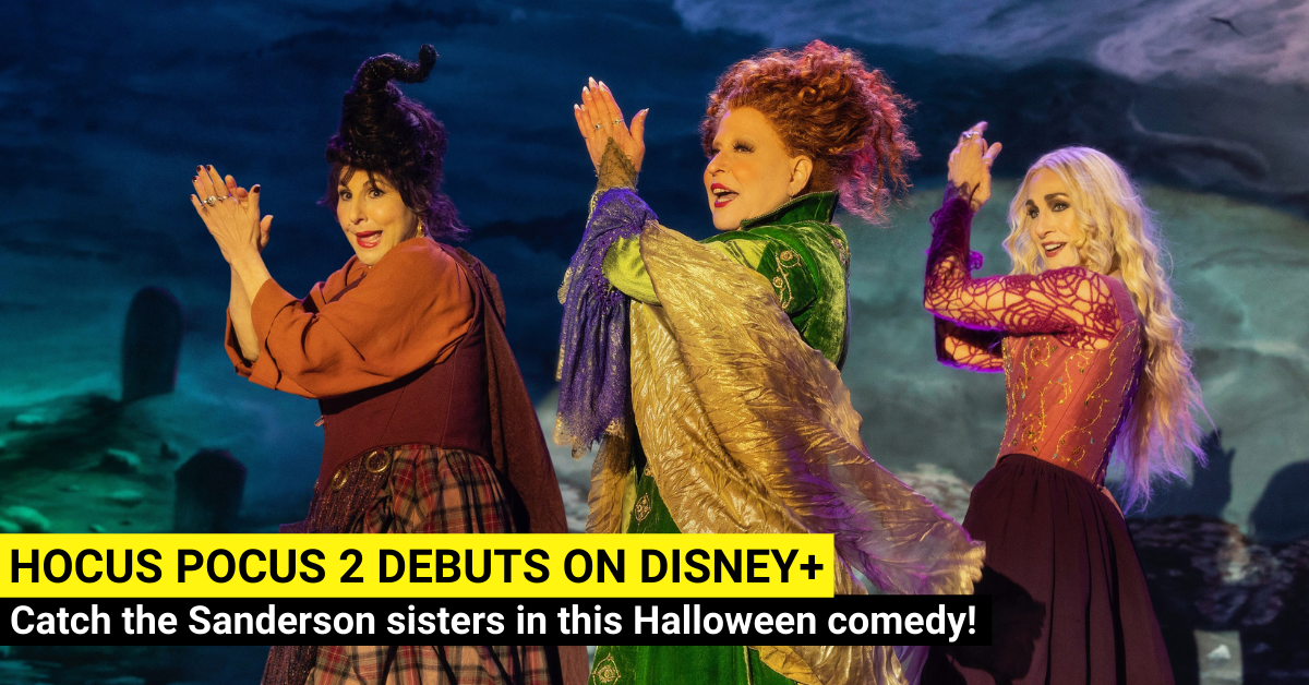 Hocus Pocus 2 Is Back After 29 Years On Disney+ - BYKidO