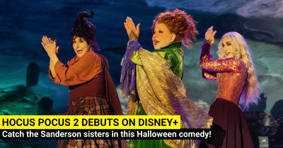 Hocus Pocus 2 Is Back After 29 Years On Disney+