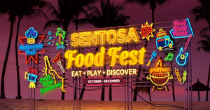 10 Weeks Of Indulgence At The Inaugural Sentosa Food Fest With Multiple Food Events!