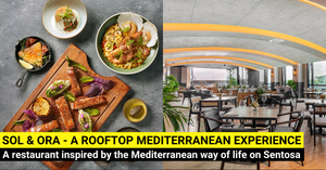 Sol & Ora - A Mediterranean Experience On The Rooftop of The Outpost Hotel on Sentosa