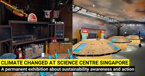 Climate Changed - An Exhibition on Sustainability Awareness and Action At Science Centre Singapore