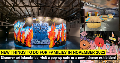 34 New Things To Do For Families In November 2022 In Singapore