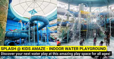 Splash @ Kidz Amaze - An Indoor Water Playground For Families