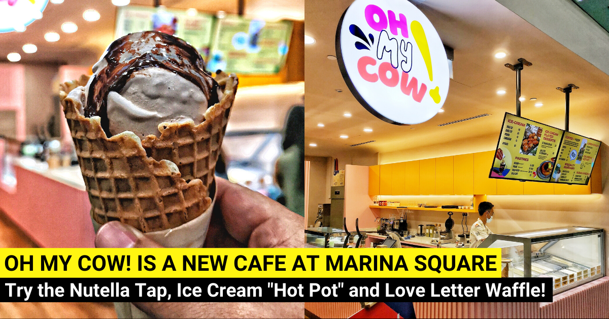 Oh My Cow!, A Brand New Ice Cream Café Opens at Marina Square