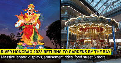 River Hongbao 2023 at Gardens by the Bay - Lantern Displays, Amusement Rides, Nightly Entertainment and More