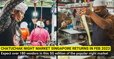 Chatuchak Night Market Singapore Returns From 7 February 2023