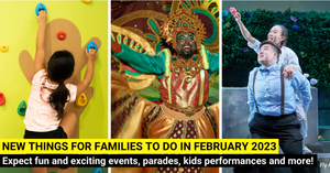 21 New Things For Families To Do In February 2023 In Singapore