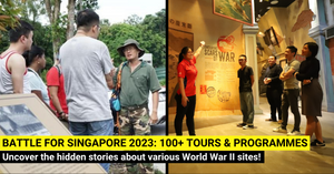 Battle for Singapore 2023 - Unearth Singapore's World War II History